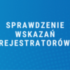 Sprawdzenie wskazań rejestratorów